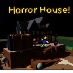 Horror House.