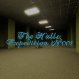 ARCHIVED: The Halls:Expedition №001