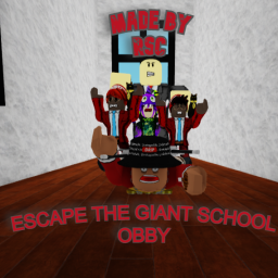 [LAST UPDATE] Escape The Giant School Obby (OLD!)