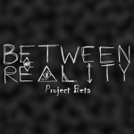 Between ReaIity