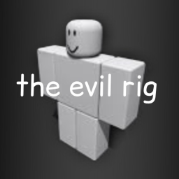 the evil rig