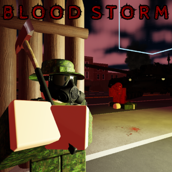 (TESTING) Blood Storm