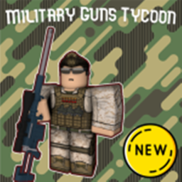 MILITARY GUNS TYCOON!
