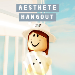(60 Visits!) Aesthete Hangout