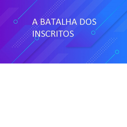 A BATALHA DOS INSCRITOS