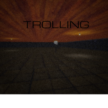 Trolling