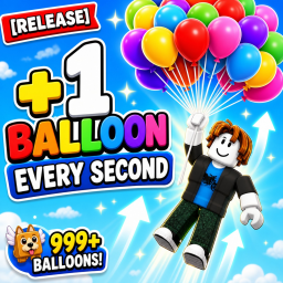 +1 BALLOON EVERY SECOND