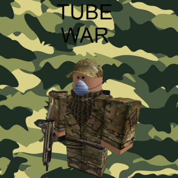 TUBE WAR