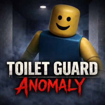 Toilet Guard Anomaly