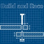 Build and Race