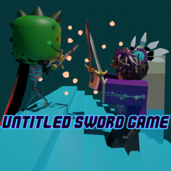 Untitled Sword Game 🗡️