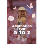 aesthetic's from a to z