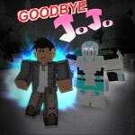 [TIME STOP] Goodbye Jojo