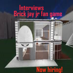 Interviews for brick jay jr. fan game!