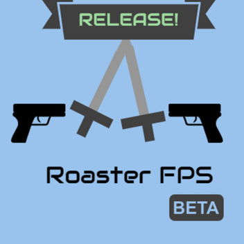 Roaster FPS -ALPHA-