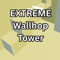 EXTREME Wallhop Tower