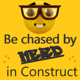 Be chased by Nerd in Construct!
