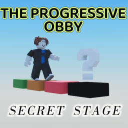 The Progressive Obby [SECRET 🤫]