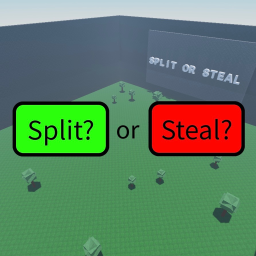 Split Or Steal