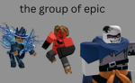 the group of cool and epic