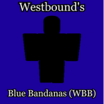 Westbound's Blue Bandanas (WBB)