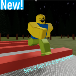 NEW! Speed Run Awesomeness!