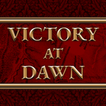 Victory at Dawn
