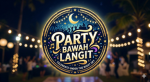 PARTY BAWAH LANGIT