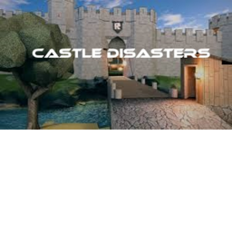 Castle Disasters