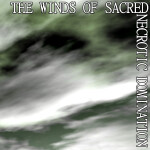 the winds of sacred necrotic domination