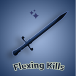 Flexing Kills ⚔️