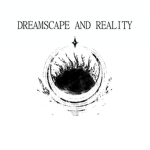 Dreamscape and Reality