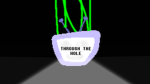 --Through the hole.