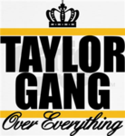 Taylor Gang Or Die