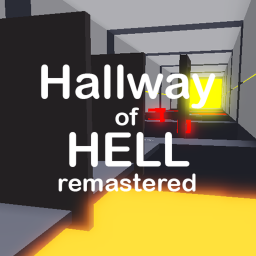 Hallway of Hell Remastered