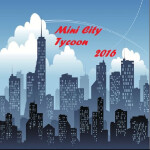  W.I.P Mini City Tycoon 2017