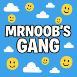MrNoob’s Gang