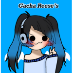 Gacha Reese’s FanClub