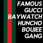 FamousGucciHuncho Boujee Famous Hood Rich