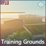 [RFLU] Training Grounds
