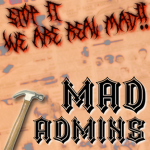 MAD ADMINS