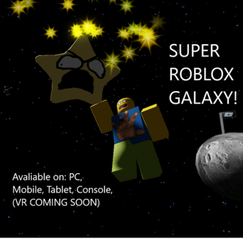 Super Roblox Galaxy (Alpha)