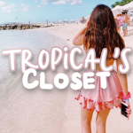 Tropical’s Closet