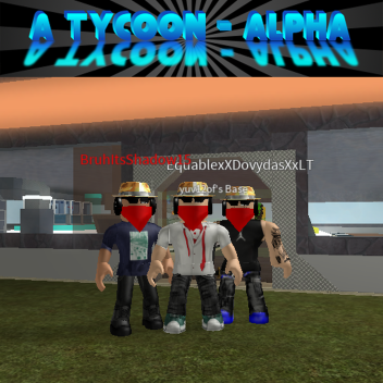 Tycoon [Alpha]