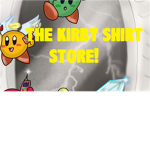 The Kirby Shirt Store!