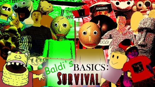 (TO BE OVERHAULED) Baldi's Basics: Survival
