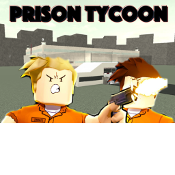Prison Tycoon!!😀 😁 😂 🤣 😃 😄 😅 😆