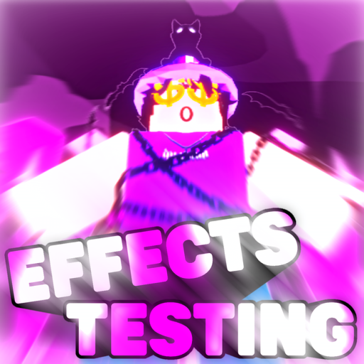 EFFECTS TESTING ⭐