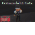 Immaculate Ent.
