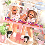 Vibe's Best Friends